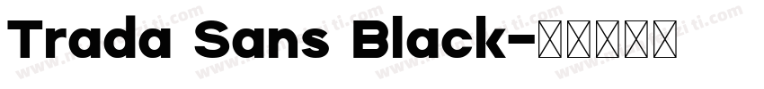 Trada Sans Black字体转换